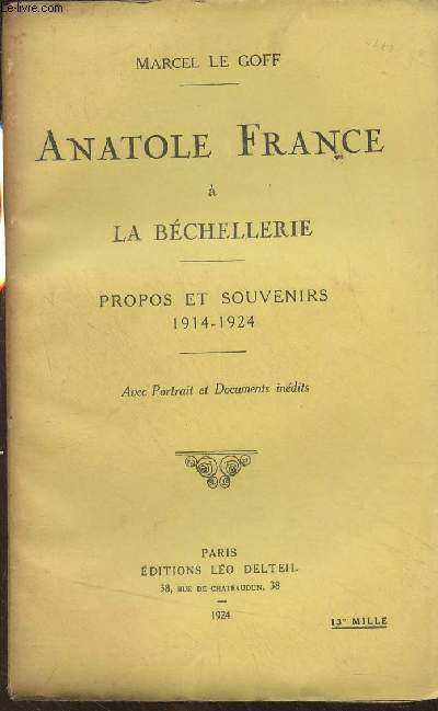 Anatole France  la Bchellerie - Propos et souvenirs 1914-1924