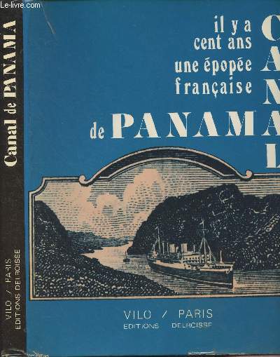 Il y a cent ans, une pope franaise : Canal de Panama
