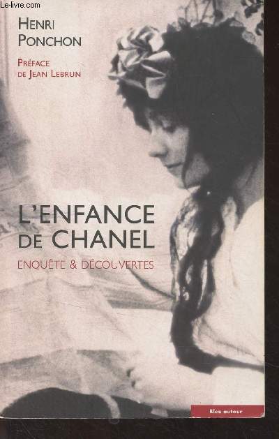 L'enfance de Chanel - Enqute & dcouvertes