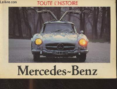 Toute l'histoire : Mercedes-Benz - 