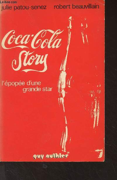 Coca-Cola Story, une pope d'une grande star - Collection 