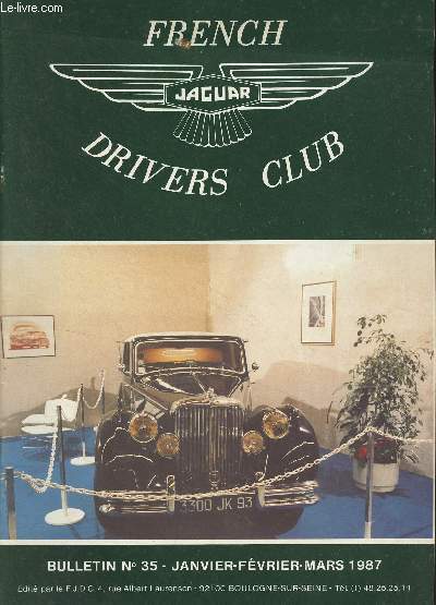 French Jaguar Drivers Club, Bulletin n35 Janv. fv. mars 1987 - Programme 87 - Compte-rendu de l'assemble gnrale - Rtromobile - French Jaguarama par rgion - Berline or not Berline - Comment prolonger la vie de votre batterie Automobile (2e partie) -