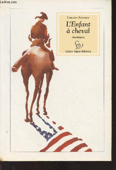 L'enfant  cheval (aventures) - Souvenirs d'enfance et de jeunesse