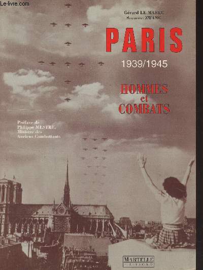 Paris 1939/1945 Hommes et combats