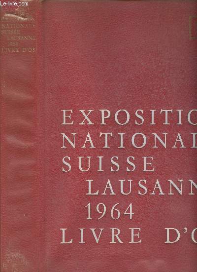 Exposition nationale Suisse Lausanne 1964 - Livre d'or