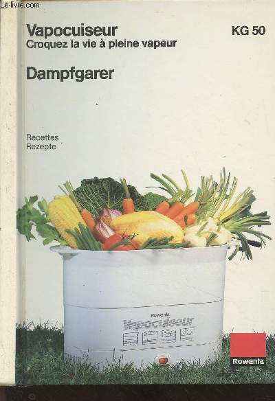 Vapocuiseur, croquez la vie  pleine vapeur / Dampfgarer - KG 50