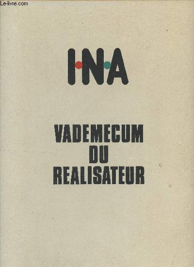 INA - Vademecum du ralisateur
