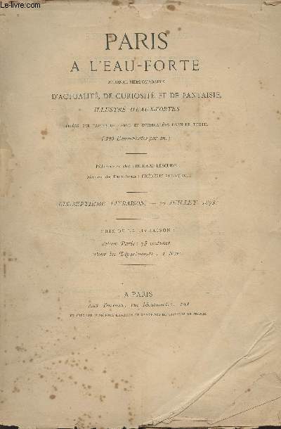 Paris  l'eau-forte - Actualit, curiosit, fantaisie - Premier volume : 17e livraison - 20 juillet 1873 : Etudes parisiennes, Un Intrigant (A.R.) - Vnus terrestre, sonnet (R.L) - Lettres d'un artiste gar dans le centre Europen, 3e article - De Vienn