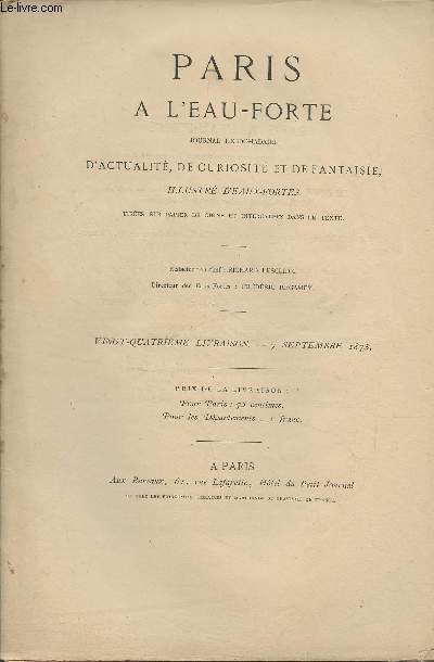 Paris  l'eau-forte - Actualit, curiosit, fantaisie - Deuxime volume : 24e livraison - 7 septembre 1873 : La mode  travers les sicles (G.R.) - Thtres (P.P.)