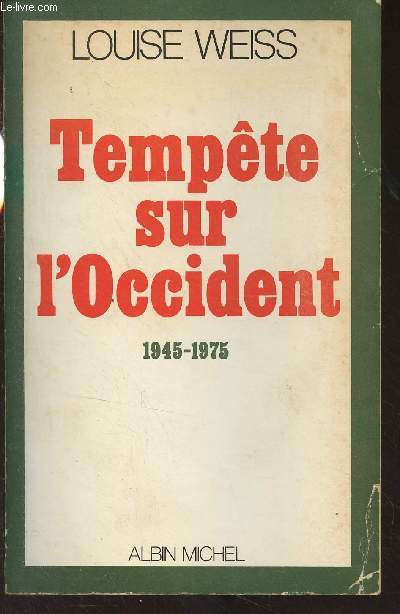 Mmoires d'une europenne (Nouvelles srie. III) Tempte sur l'Occident (1945-1975)
