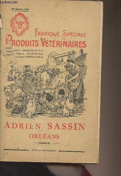 Catalogue : Fabrique spciale de produits vtrinaires Adrien Sassin, Orlans - 46e dition 1964