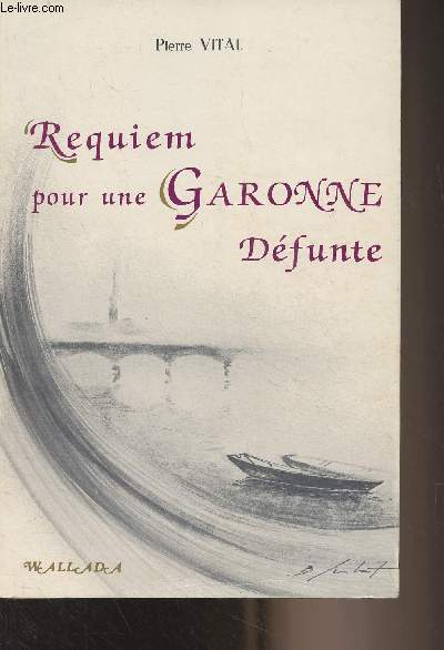 Requiem pour une Garonne dfunte - 