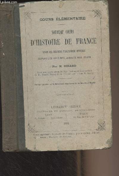 Nouveau cours d'histoire de France, selon les derniers programmes officiels, depuis les origines jusqu' nos jours - Cours lmentaire