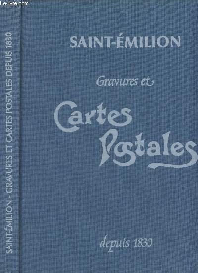 Saint-Emilion - Gravures et cartes postales depuis 1830