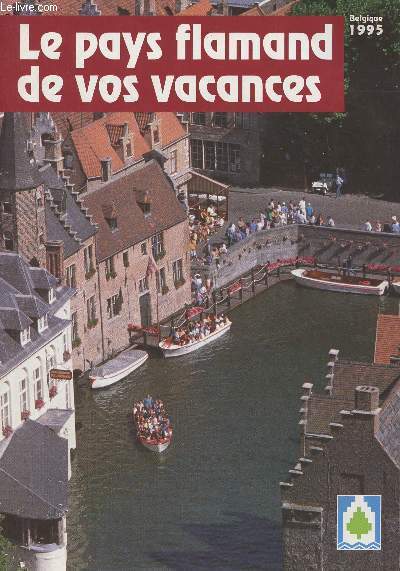 Le pays flamand de vos vacances - Belgique 1995