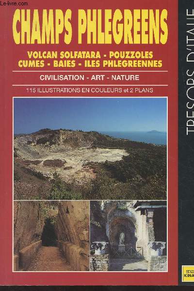 Champs Phlegreens - Volcan Solfatara - Pouzzoles - Cumes - Baies - Iles Phlegreennes (Civilisation, art, nature) - 