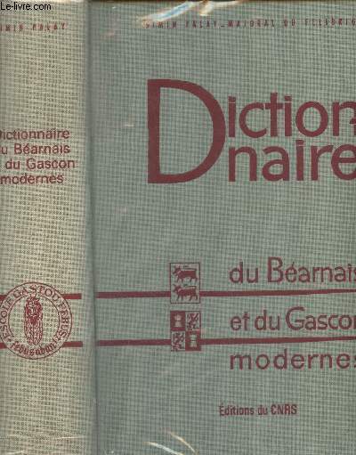 Dictionnaire du Barnais et du Gascon Modernes (Bassin Aquitain) - Bibliothque de l'Escole Gastou-Febus - 3e dition