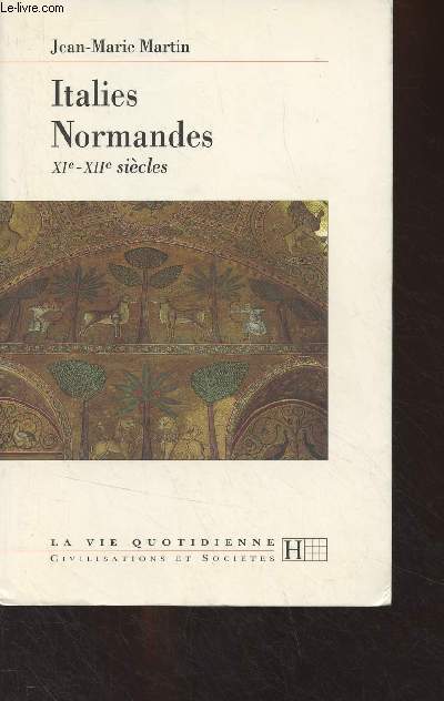 Italies Normandes (XIe-XIIe sicles) - 
