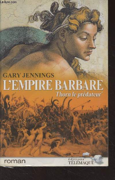 L'Empire barbare - Tome 1 : Thorn le prdateur