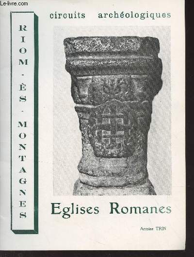 Eglises romanes - Circuits archologiques - Riom-s-montagnes