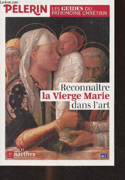 Reconnatre la Vierge Marie dans l'art - Hors srie 