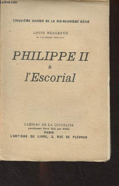 Philippe II  l'Escorial - Cinquime cahier de la dix-neuvime srie
