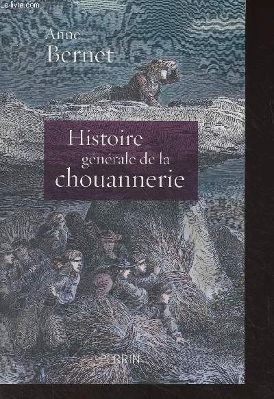 Histoire gnrale de la chouannerie