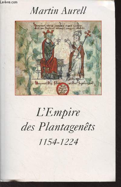 L'Empire des Plantagents 1154-1224