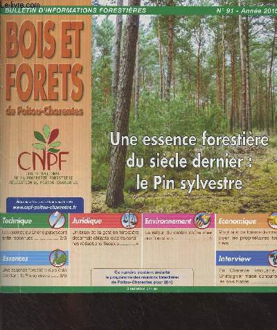 Bois et forts de Poitou-Charentes, Bulletin d'informations forestires n91 Anne 2015 - Les qualits du Chne pubescent enfin reconnues - Un bilan de la gestion forestire dsormais obligatoire aprs certaines rductions fiscales - Le retour du castor