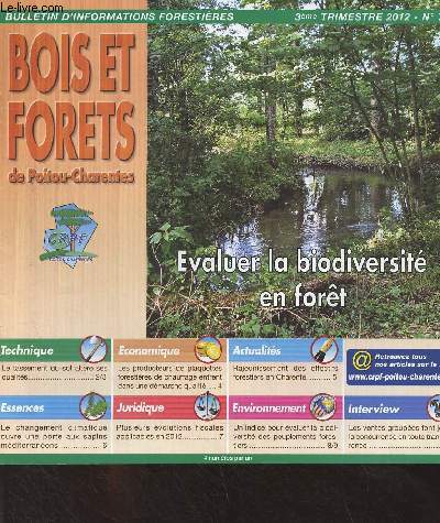 Bois et forts de Poitou-Charentes, Bulletin d'informations forestires n79 3e trim. 2012 - Le tassement du sol altre ses qualits - Les producteurs de plaquettes forestires de chauffage entrent dans une dmarche qualit - Rajeunissement des effectifs
