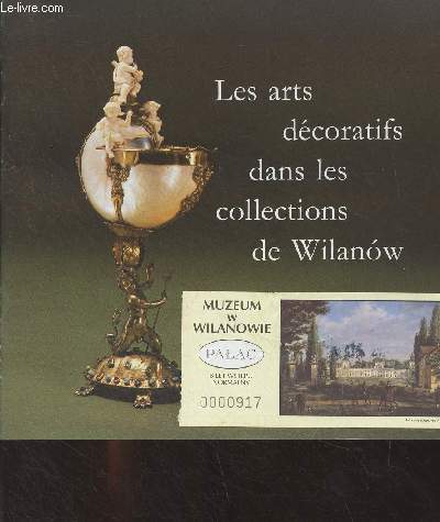 Les arts dcoratifs dans les collections de Wilanow