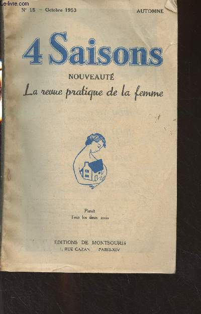 4 Saisons, nouveaut, La revue pratique de la femme - N15 Octobre 1953 - Automne - Mode : Tailleurs 