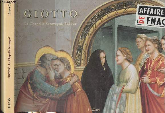 Giotto - La Chapelle Scrovegni, Padoue