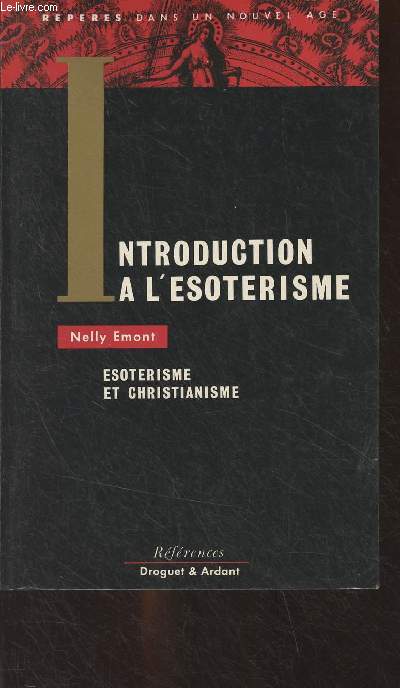 Introduction  l'sotrisme - Esotrisme et christianisme - 