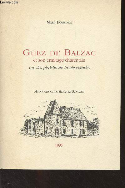 Guez de Balzac et son ermitage charentais ou 
