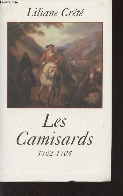 Les Camisards 1702-1704
