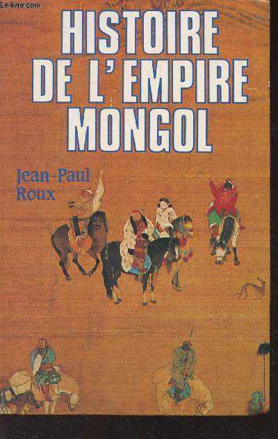 Histoire de l'empire Mongol