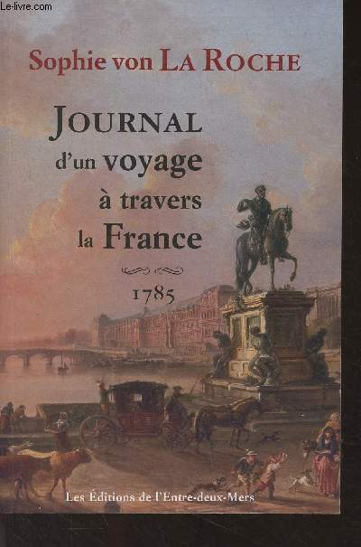 Journal d'un voyage  travers la France, 1785