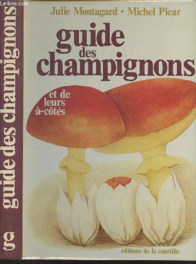 Guide des champignons et de leurs -cts