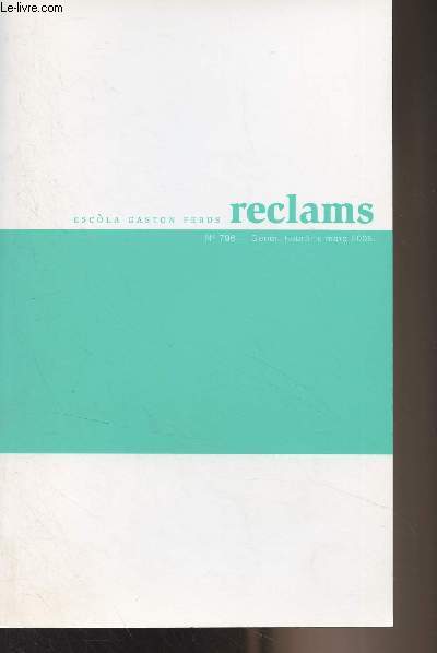 Reclams, Escola Gaston Febus - n796, Genr, heurr e mar 2005 - Editoriau, L'actualitat de Joan Bodon, Srgi Javaloys - Lo mot de la cap-redactora, On n'ram donc?, Estela Comellas - Espiars : Lo libre de Catoia, Joan Bodon - Novas : Vinha, o ma vinha.