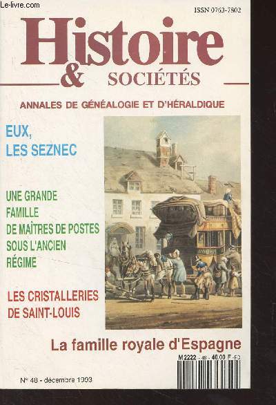 Histoire & socits, annales de gnalogie et d'hraldique - N48 Dc. 1993 - Eux, les Seznec - L'ascension sociale d'une famille de Fermiers de la Poste sous l'Ancien Rgime (les Pajot) - 