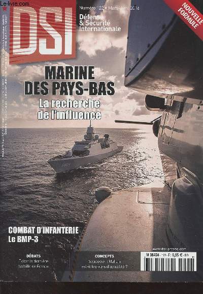 DSI, Dfense & Scurit Internationale - N122 Mars avril 2016 - Marine des Pays-Bas, la recherche de l'influence - Combat d'infanterie, le BMP-3 - Dbats : Eviter la dernire bataille de france - Concepts : Seapower : Mahan est-il toujours d'actualit ?