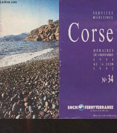 Services maritimes Corses n34 - Horaires du 4 novembre 1991 au 14 juin 1992