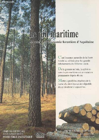 Plaquette sur le Pin maritime, Le pilier de l'conomie forestire d'Aquitaine