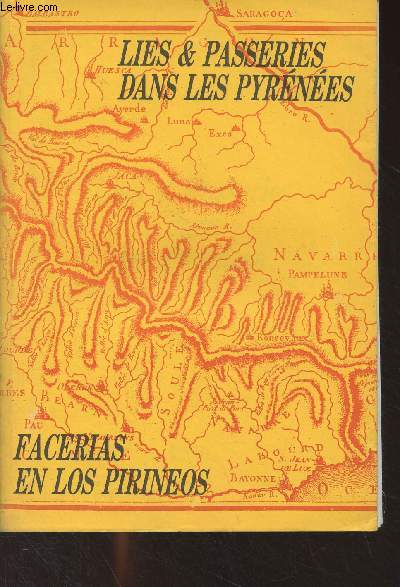 Lies et passeris dans les Pyrnes - Henri Cavailles, Une fdration pyrnenne sous l'Ancien rgime (1910) et Actes de la 3e journe de recherches de la Socit d'Etudes des Sept Valles Luz-Saint-Sauveur, 1er Juin 1985