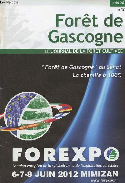 Fort de Gascogne, le journal de la fort cultive n579 Juin 2011 - 