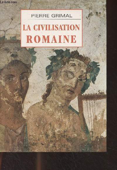 La civilisation romaine