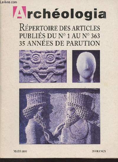 Archologia - Rpertoire des articles publis du N1 au N363, 35 annes de parution - Mars 2000