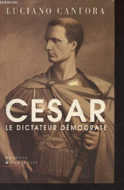 Jules Csar, le dictateur dmocrate - 