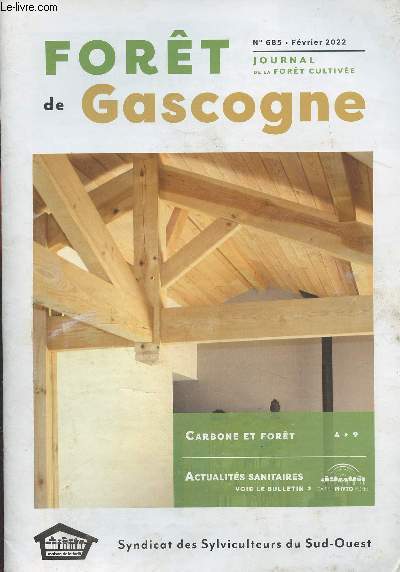 Fort de Gascogne, le journal de la fort cultive n685 Fvrier. 2022 - 